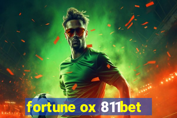 fortune ox 811bet